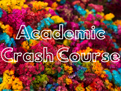 Academic Crash Course