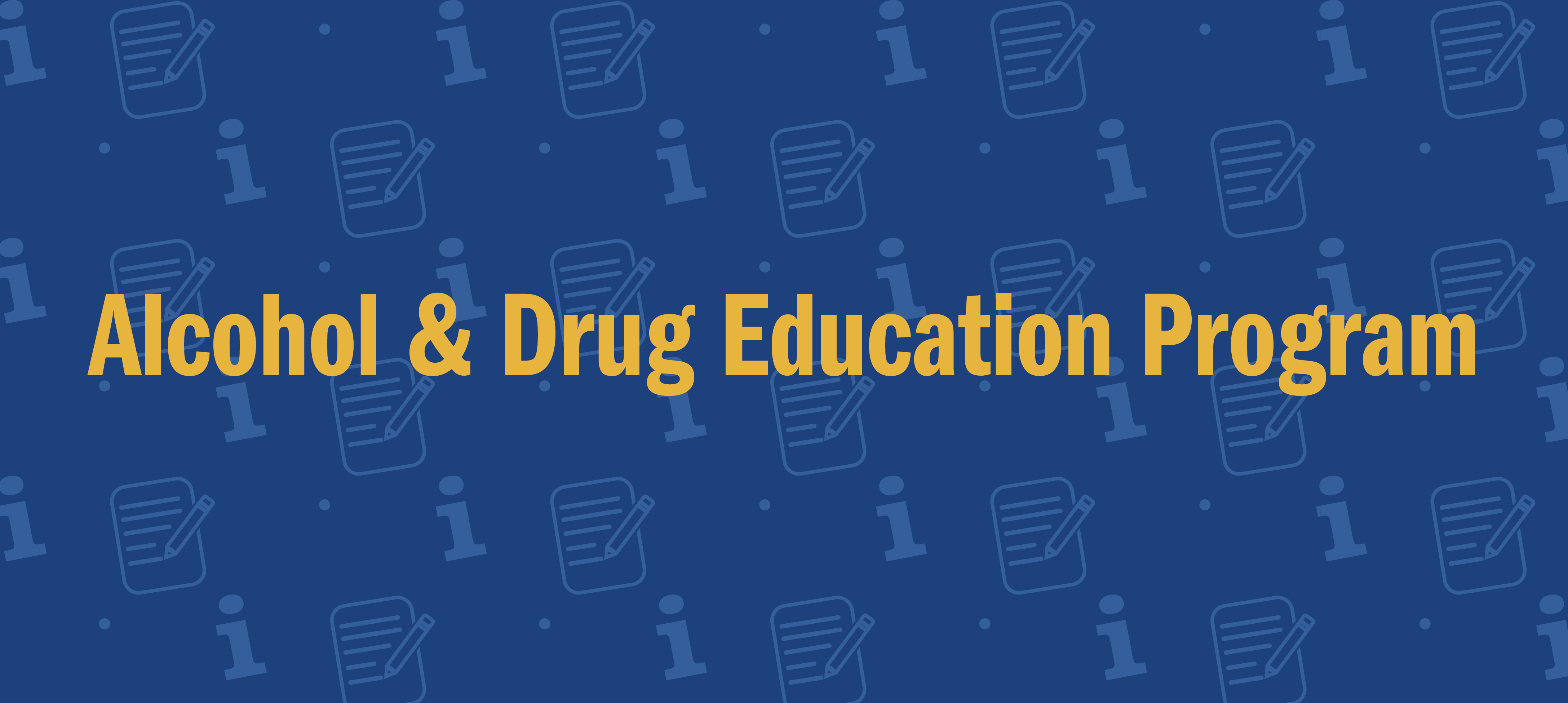 Alcohol and drug education program